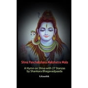 Shiva Panchakshara Nakshatra Mala A Hymn on Shiva with 27 Stanzas by Adi Shankara Bhagavadpaada Paperback