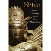 Shiva Stories and Teachings from the Shiva Mahapurana, Paperback
