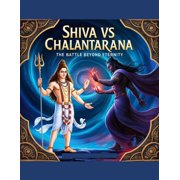 Shiva vs Chalantarana The Battle Beyond Eternity, Paperback