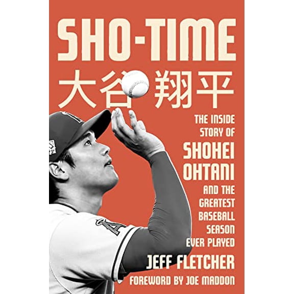 Pre-Owned Sho-Time: The Inside Story of Shohei Ohtani and the Greatest Baseball Season Ever Played (Hardcover) 1635767970 9781635767971