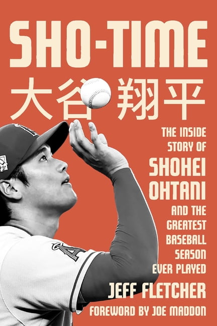 Sho-Time: The Inside Story of Shohei Ohtani and the Greatest Baseball Season Ever Played, (Hardcover)