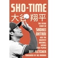 thumbnail image 1 of Sho-Time: The Inside Story of Shohei Ohtani and the Greatest Baseball Season Ever Played, (Hardcover), 1 of 1
