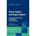 thumbnail image 1 of Shock, Sepsis, and Organ Failure: Scavenging of Nitric Oxide and Inhibition of Its Production, (Hardcover), 1 of 1