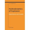 thumbnail image 1 of Shock Wave and High Pressure Phenomena Hydrodynamics of Explosion: Experiments and Models, (Paperback), 1 of 1