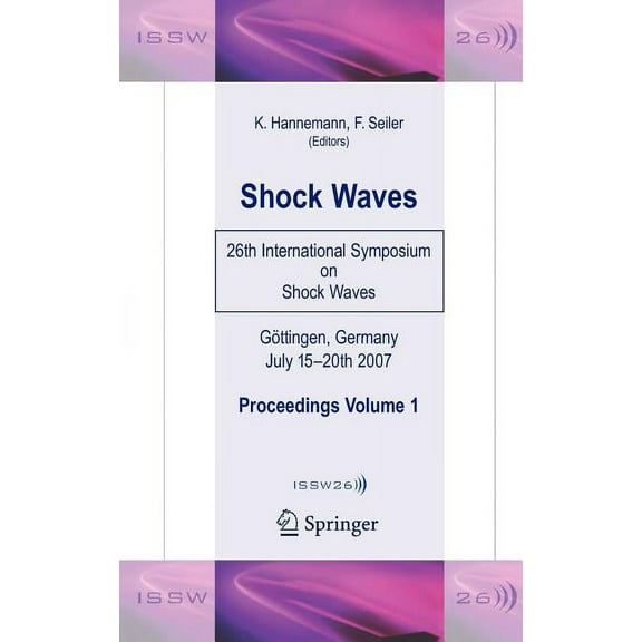 Shock Waves: 26th International Symposium on Shock Waves, Volume 1, (Hardcover)