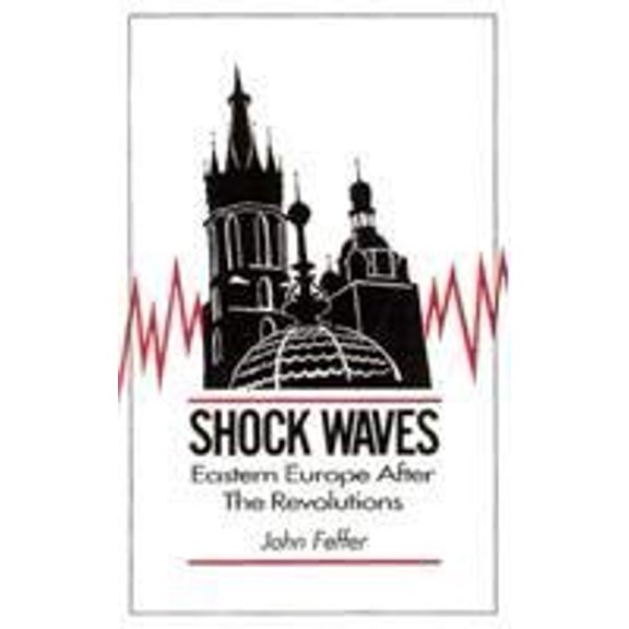 Pre-Owned Shock Waves: Eastern Europe After the Revolutions (Paperback) 0896084396 9780896084391