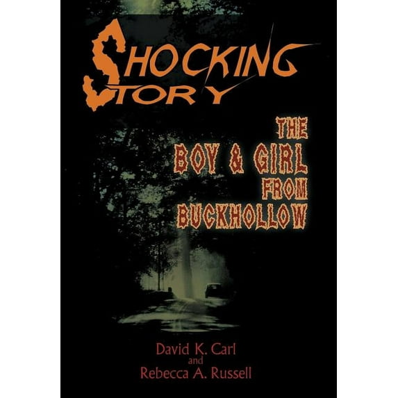 Shocking Story: The Boy & Girl from Buckhollow