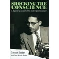 thumbnail image 1 of Shocking the Conscience: A Reporter's Account of the Civil Rights Movement, (Paperback), 1 of 1