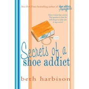 The Shoe Addict Series Secrets of a Shoe Addict A Novel Series #2 Paperback