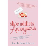 The Shoe Addict Series Shoe Addicts Anonymous A Novel Series #1 Paperback