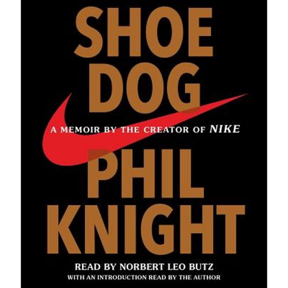 Pre-Owned Shoe Dog: A Memoir by the Creator of Nike (Audiobook) by Phil Knight, Norbert Leo Butz