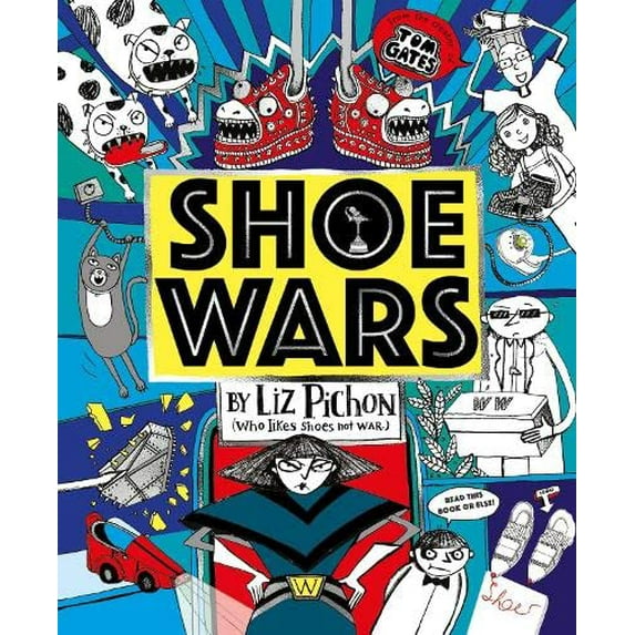 Pre-Owned Shoe Wars (the laugh-out-loud, packed-with-pictures new adventure from the creator of Tom Gates) (Paperback) 1407191101 9781407191102