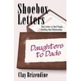 thumbnail image 1 of Pre-Owned Shoebox Letters - Daughters to Dads: Real Letters to Real People ... Building Real Relationships (Paperback) 0988816601 9780988816602, 1 of 1