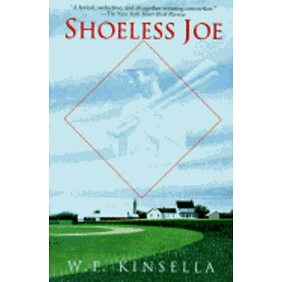 Pre-Owned Shoeless Joe (Paperback) by W P Kinsella
