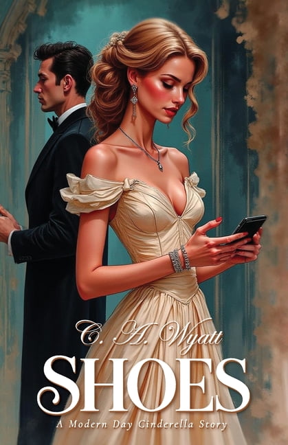 Shoes, A Modern Day Cinderella Story, (Paperback)