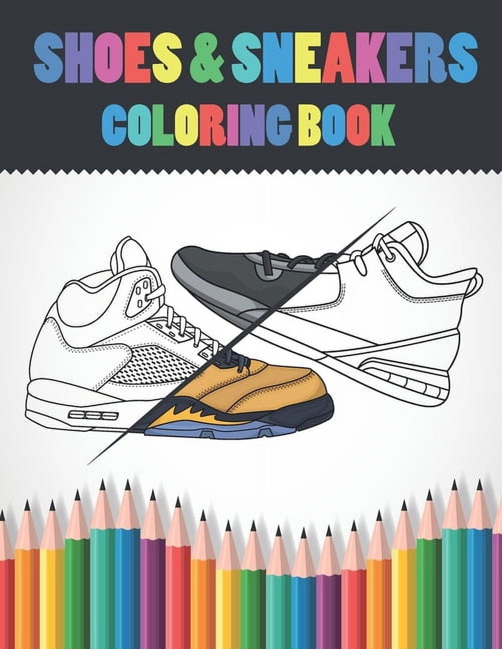Shoes & Sneakers Coloring Book: Sneakerhead Coloring Pages For Kids ...