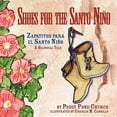 thumbnail image 1 of Pre-Owned Shoes for the Santo Nino/Zapatitos para el Santo Nino: A Bilingual Tale (Paperback) 1890689645 9781890689643, 1 of 1