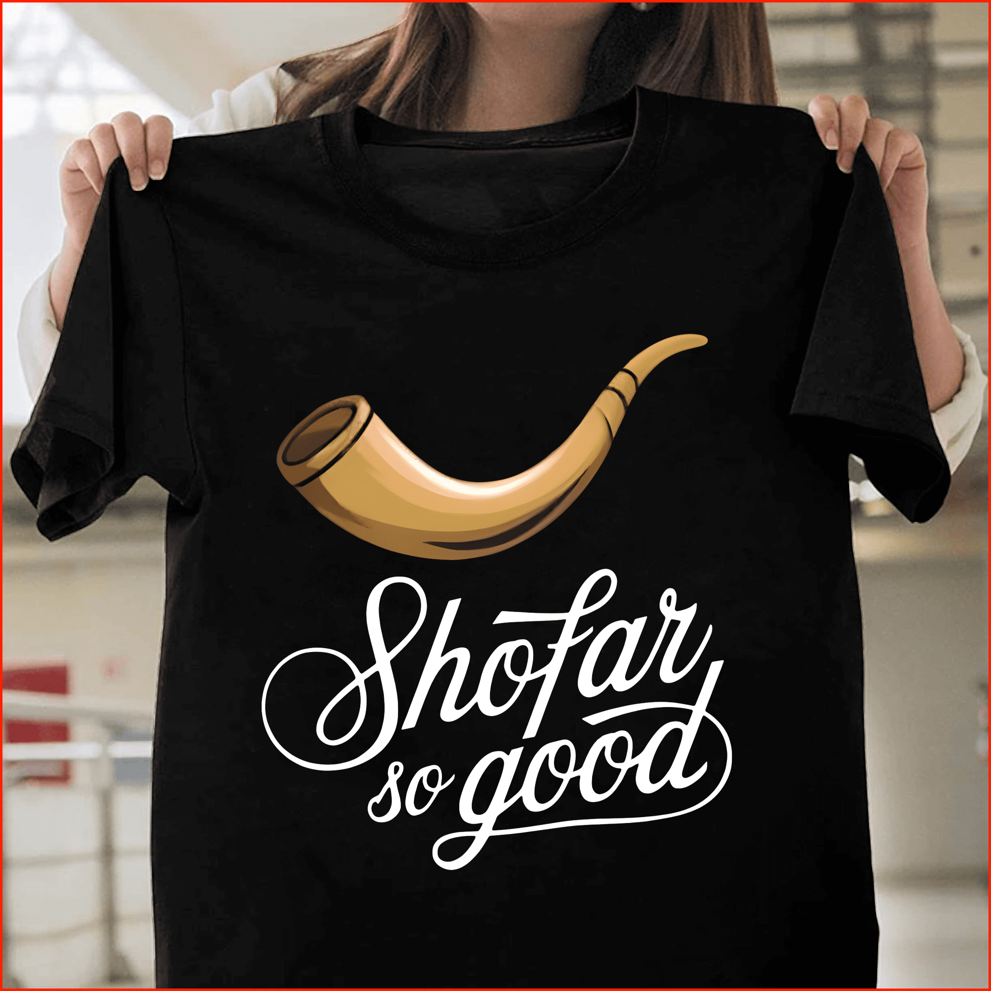 Shofar So Good Funny Jewish Hebrew Passover Quote Design H267 V80310 Unisex T-Shirt, Up to Size 5XL