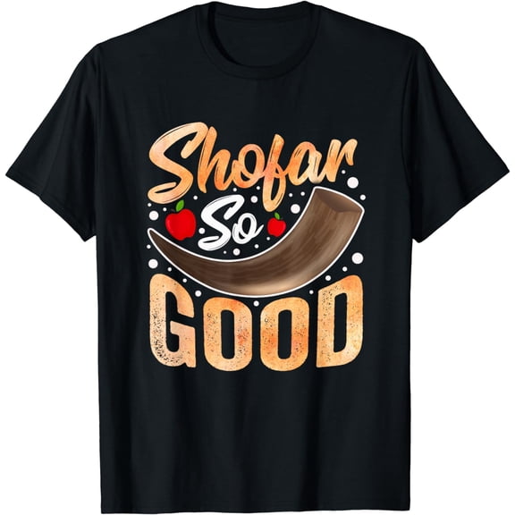 Shofar So Good Rosh Hashanah Funny Hannukah Chanukkah Jewish T-ShirtMen and women, Black T-shirt, size: Extra large