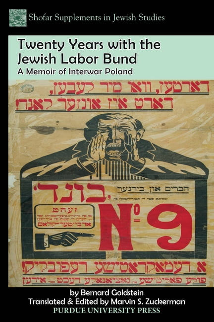 Shofar Supplements in Jewish Studies Twenty Years with the Jewish Labor Bund: A Memoir of Interwar Poland, (Paperback)