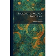 Shokubutsu Wa-Kan Imyo Jirin, Hardcover