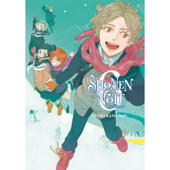 Shonen Note: Boy Soprano: Shonen Note: Boy Soprano 6 (Series #6) (Paperback)