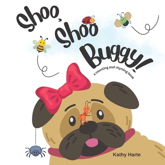 Shoo, Shoo Buggy!: a counting and rhyming book, (Paperback)