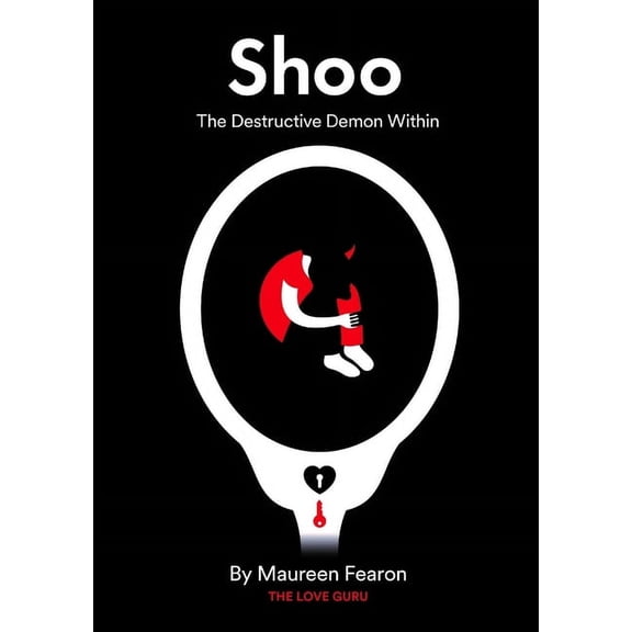 Shoo: The Destructive Demon Within, (Paperback)