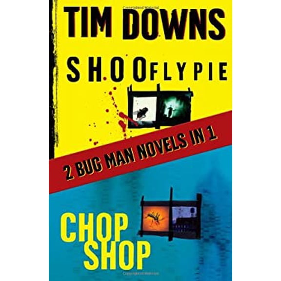 Pre-Owned Shoofly Pie & Chop Shop: 2 Bugman Novels in 1 (Paperback) 1439136157 9781439136157