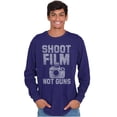 thumbnail image 1 of Shoot Film Not Guns Photographer Pun Long Sleeve TShirt Men Women Brisco Brands M, 1 of 6