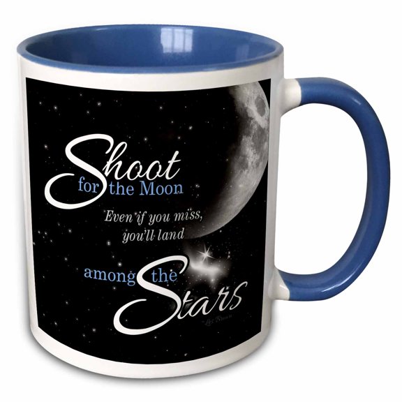 3drose, Shoot for the Moon Is Great for the Graduate or Promotion and Features a Quote by Les Brown, 11oz Two-tone Blue Mug