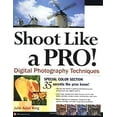 thumbnail image 1 of Pre-Owned Shoot Like a Pro!: Digital Photography Techniques (Paperback 9780072229493) by Julie Adair King, 1 of 1