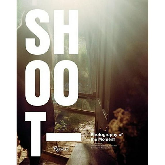 Shoot : Photography of the Moment (Paperback)