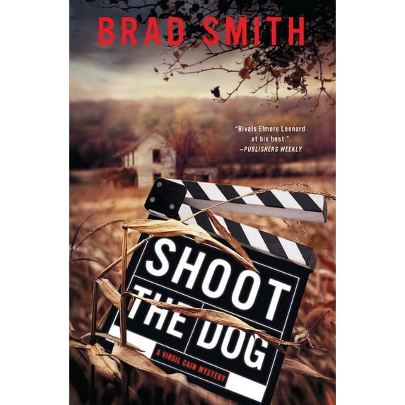 Shoot the Dog: A Virgil Cain Mystery, (Paperback)