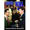 thumbnail image 1 of Shoot to Kill (DVD), Alpha Video, Drama, 1 of 1