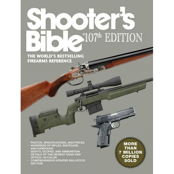 Shooter's Bible, 107th Edition : The World?'s Bestselling Firearms Reference (Paperback)