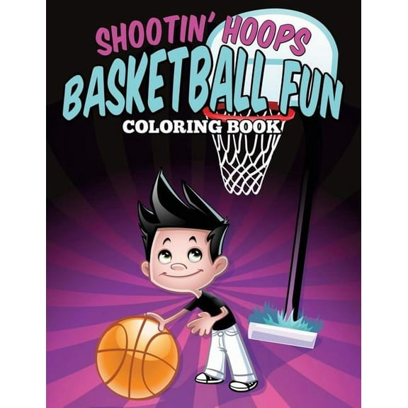 Shootin' Hoops - Basketball Fun Coloring Book (Paperback)