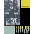 thumbnail image 1 of Shooting Kennedy: JFK and the Culture of Images, (Hardcover), 1 of 1