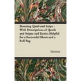 thumbnail image 1 of Shooting Quail and Snipe - With Descriptions of Quails and Snipes and Tactics Helpful for a Successful Shoot and a Full Bag (Paperback), 1 of 1