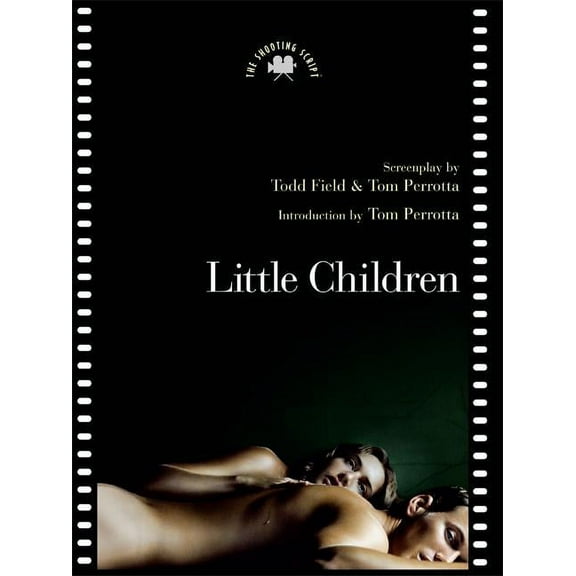 Shooting Script Little Children: The Shooting Script, (Paperback)