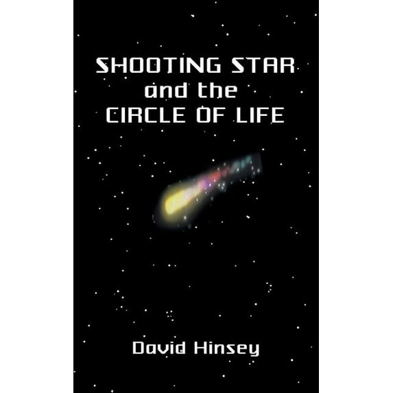 Shooting Star : And the Circle of Life