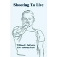thumbnail image 1 of Shooting To Live (Paperback), 1 of 1