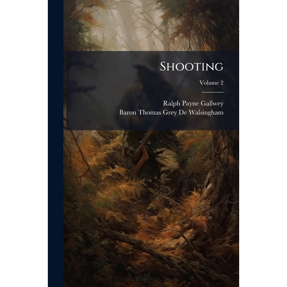 Shooting; Volume 2 (Paperback)