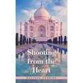 thumbnail image 1 of Shooting from the Heart, (Paperback), 1 of 1