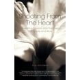 thumbnail image 1 of Pre-Owned Shooting from the Heart: Creating Passion and Purpose in Your Life and Work Paperback, 1 of 1