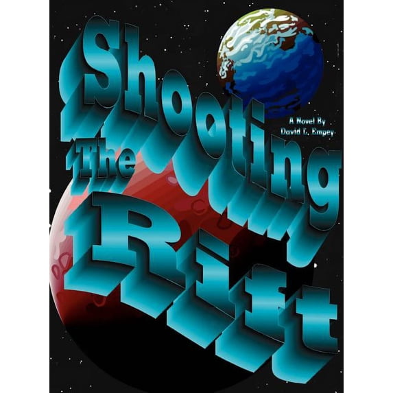 Shooting the Rift, the Glass Towers, the Pale King, (Paperback)