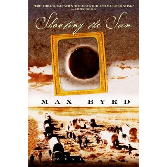 Pre-Owned Shooting the Sun : A Novel (Paperback) 9780553583694