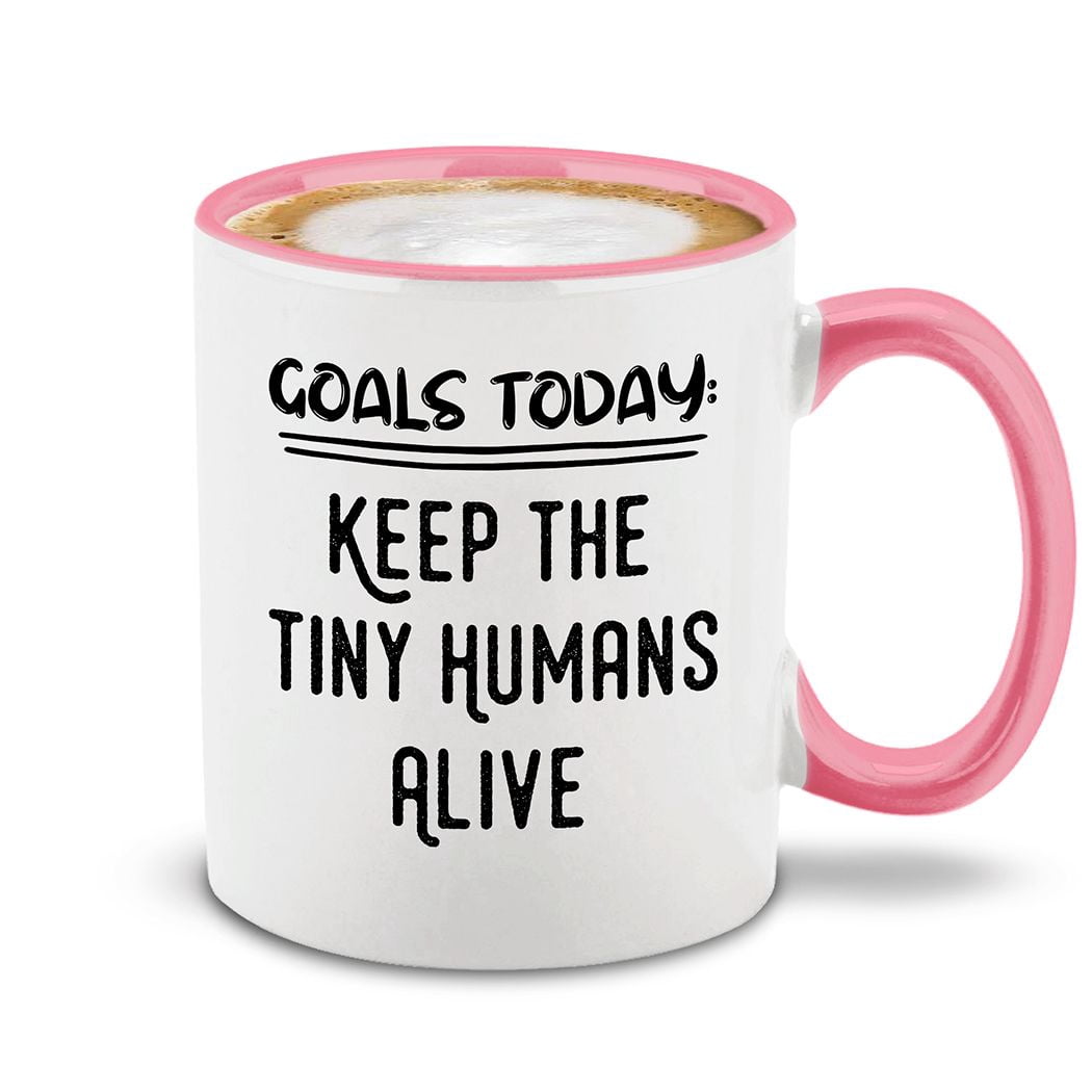 Shop4Ever Goals Today Keep The Tiny Humans Alive Ceramic Coffee Mug Cup  Mother's Day Gift (Pink Handle 11 oz.)