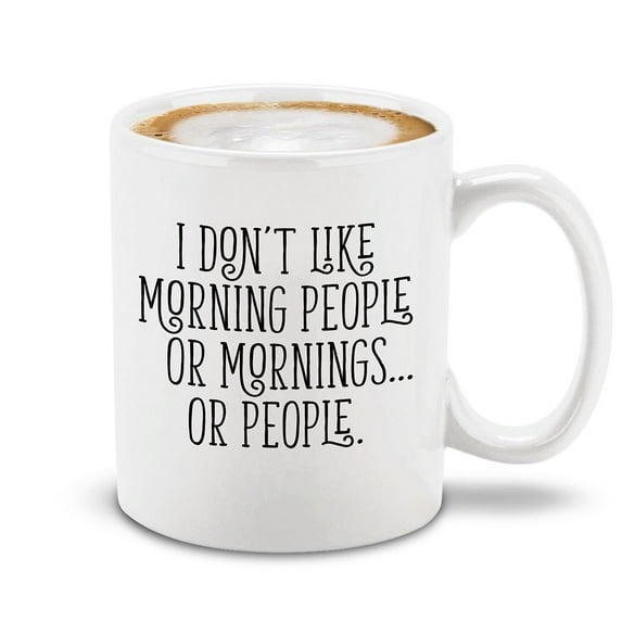 Shop4Ever® I Don't Like Mornings or People or Morning People Ceramic Coffee Mug Cup Funny Sarcastic Coworker Gift (White 11 oz.)