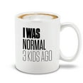 thumbnail image 1 of Shop4Ever I Was Normal 3 Kids Ago Ceramic Coffee Mug Cup Gift for Mom Dad (White Handle 11 oz.), 1 of 4